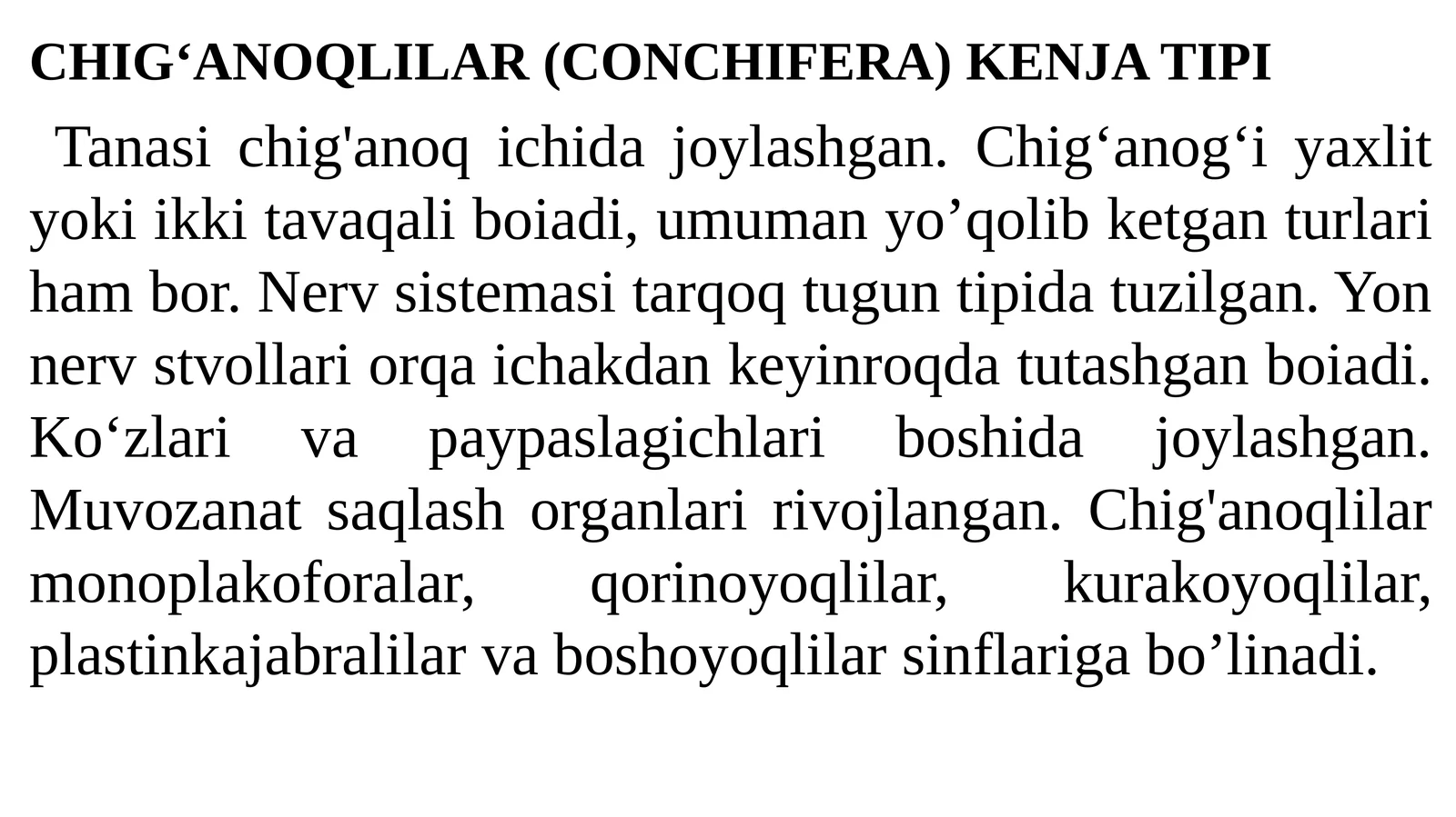 CHIG‘ANOQLILAR (CONCHIFERA) KENJA TIPI 1