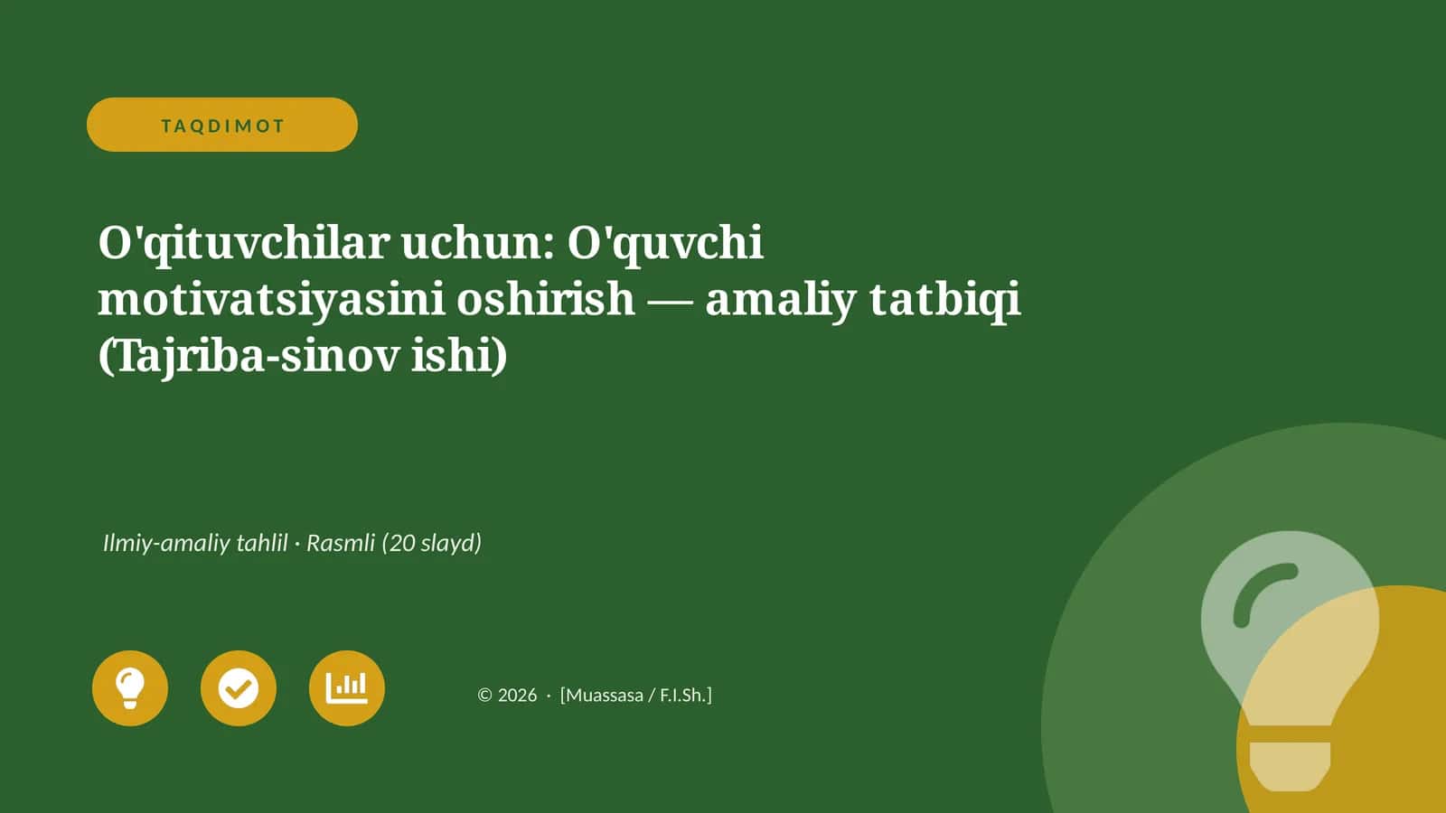 O'qituvchilar uchun: O'quvchi motivatsiyasini oshirish — amaliy tatbiqi (Tajriba-sinov ishi) 1