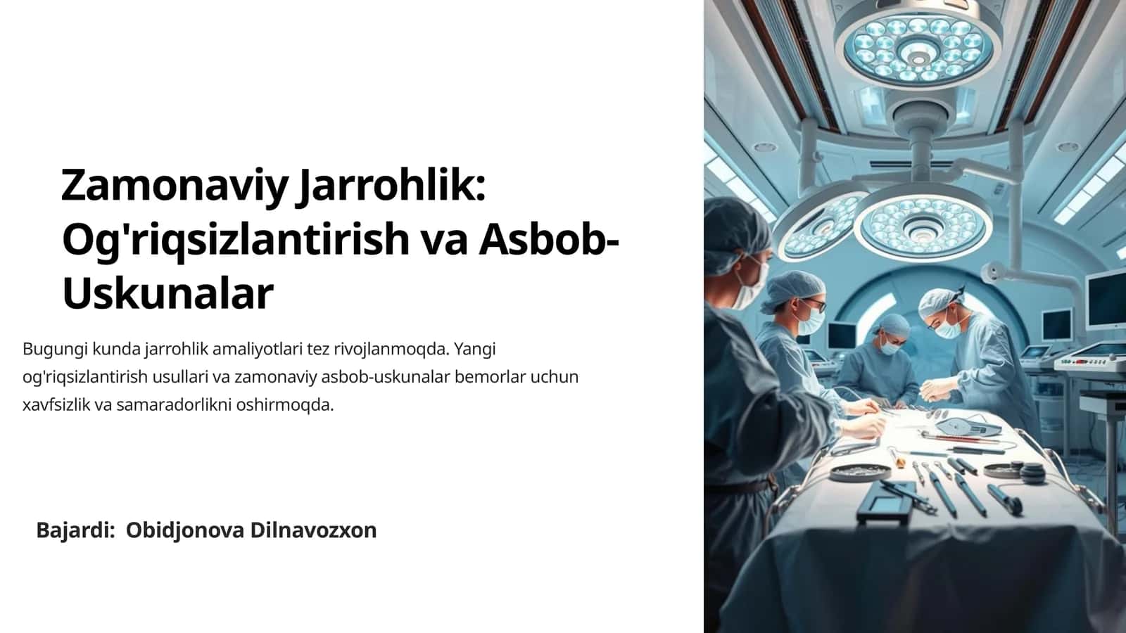 Zamonaviy Jarrohlik: Og'riqsizlantirish va Asbob-Uskunalar 1