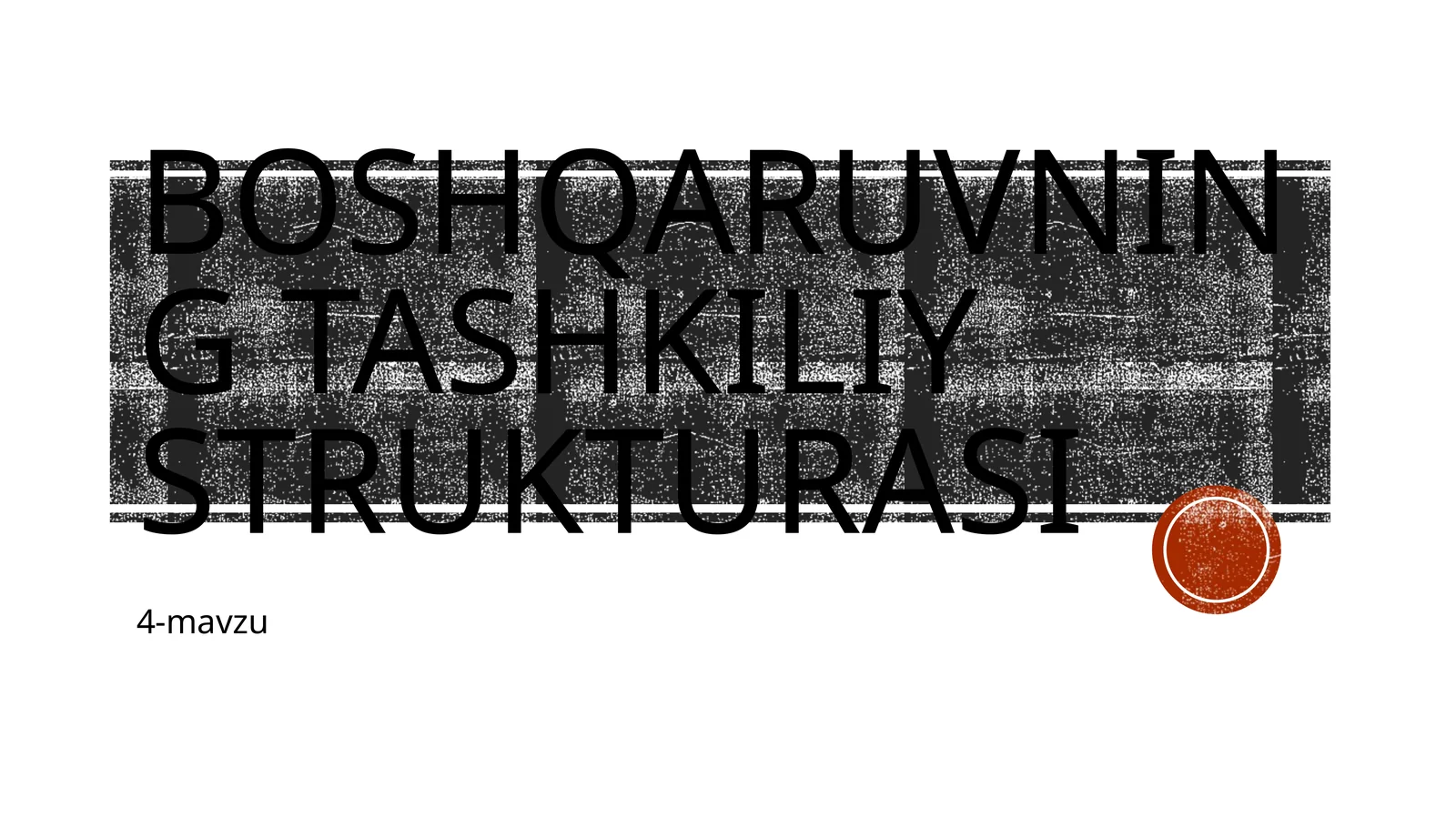 Boshqaruvning tashkiliy strukturasi 1