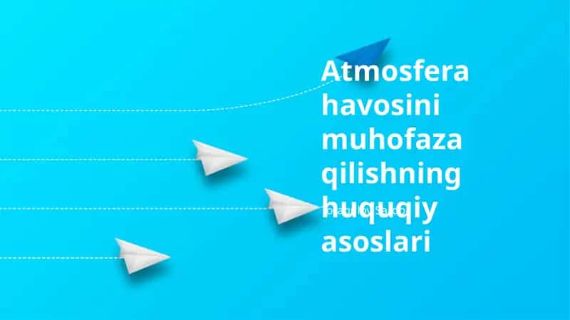 Atmosfera havosini muhofaza qilishning huquqiy asoslari 1