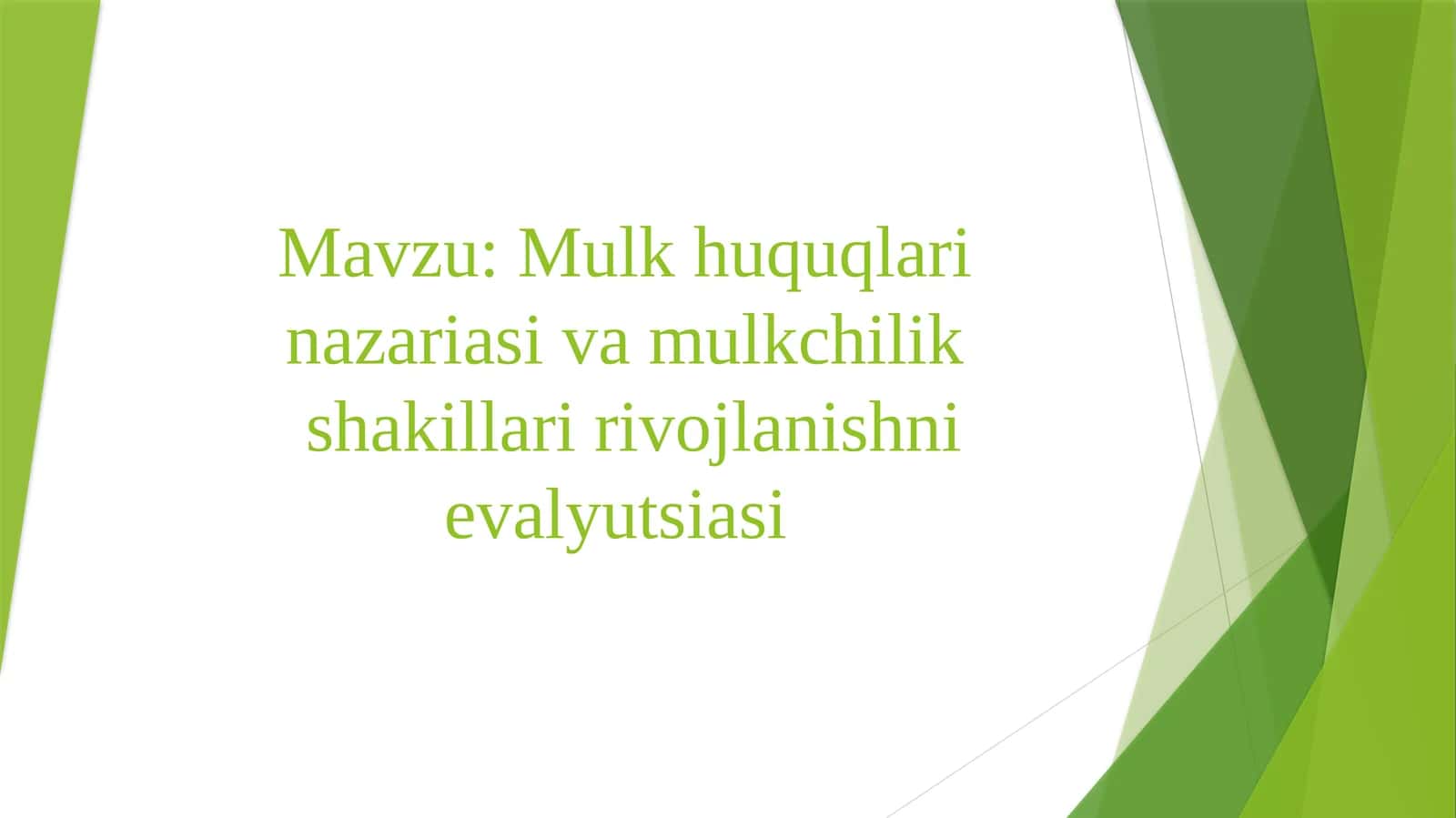 Mulk huquqlarining azariasi va mulkchilik shakllari rivojlanishi 1