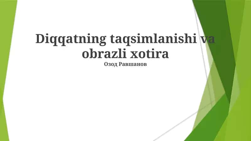 Diqqatning taqsimlanishi va obrazli xotira 1