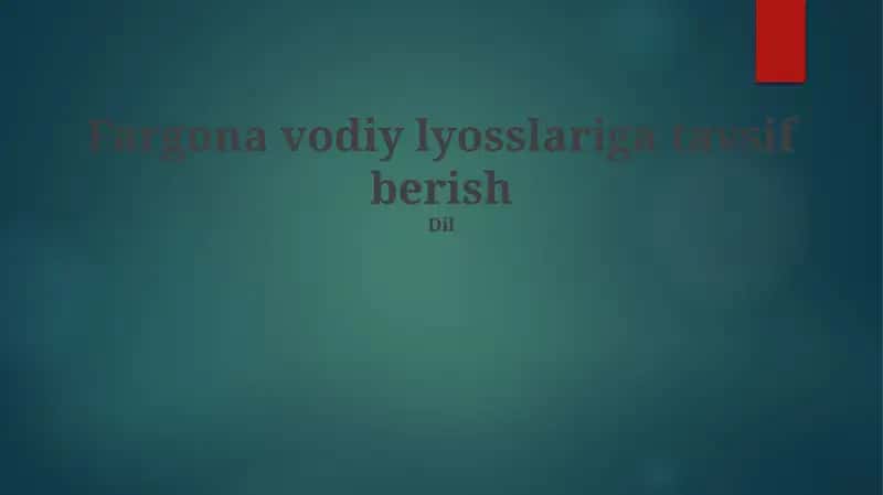 Fargona vodiy lyosslariga tavsif berish 1