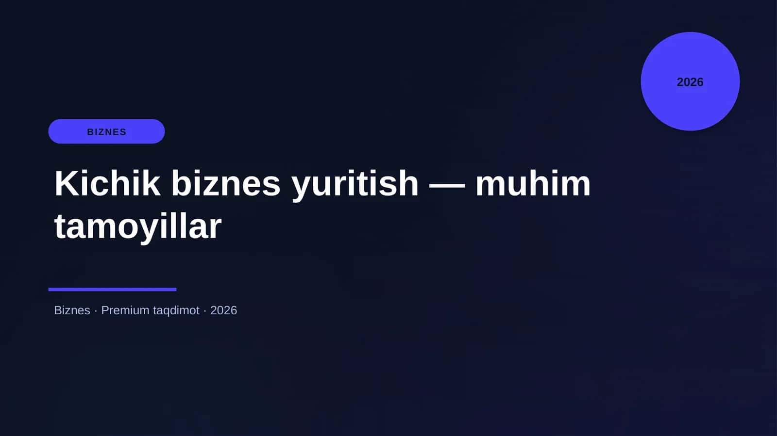 Kichik biznes yuritish — muhim tamoyillar 1