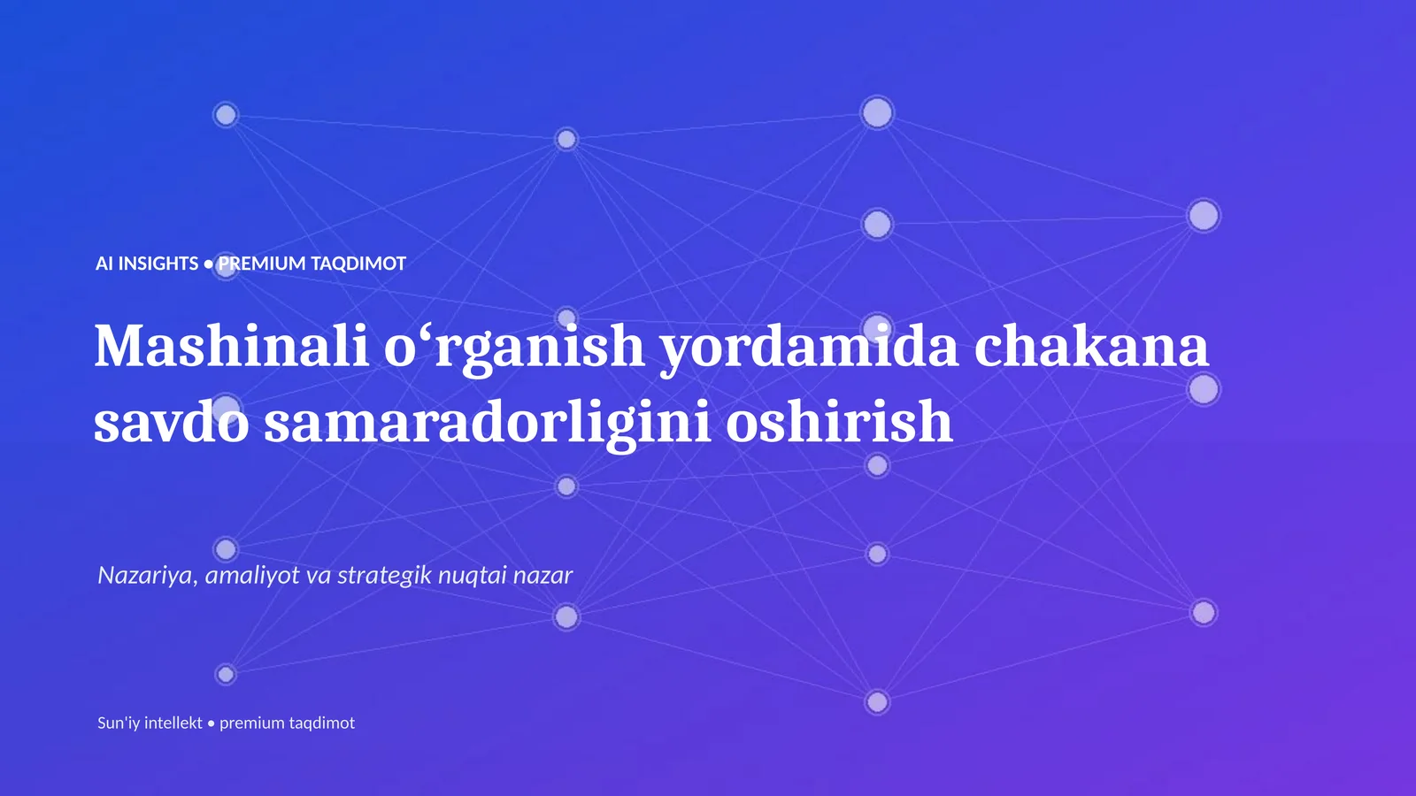 AI INSIGHTS • PREMIUM TAQDIMOT 1