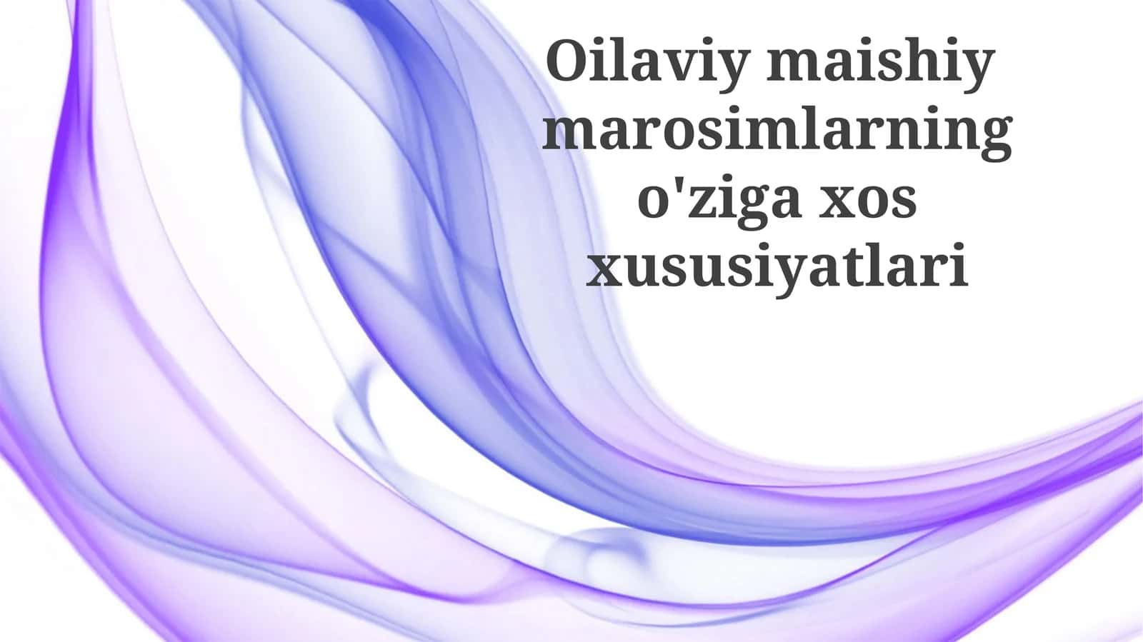 Oilaviy maishiy marosimlarning o'zigaxos xususiyatlari 1