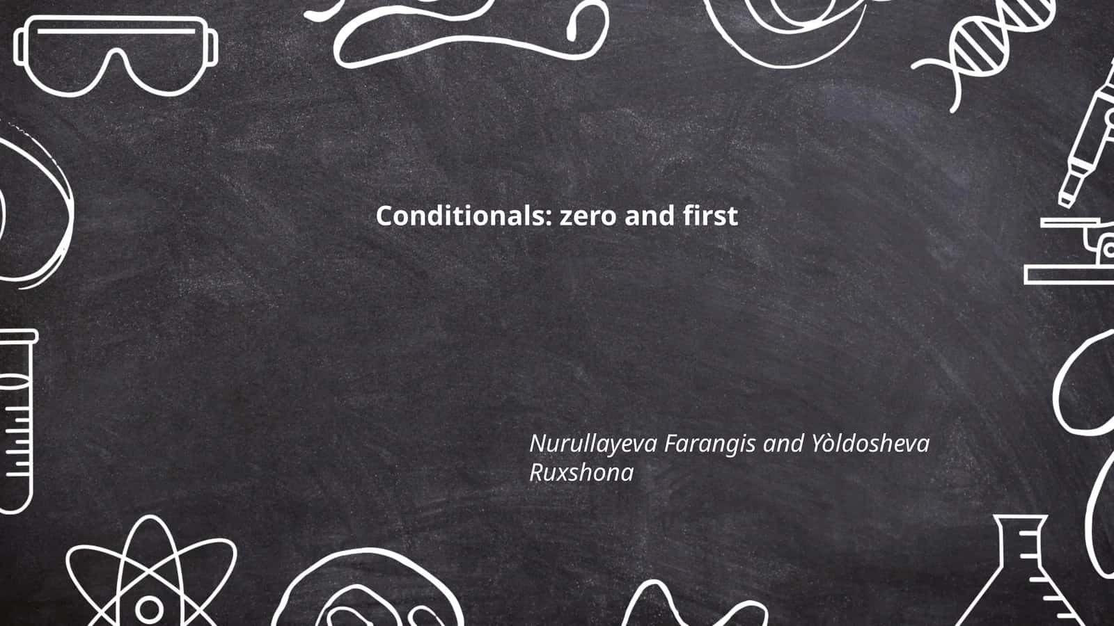 Conditionals: zero and first 1