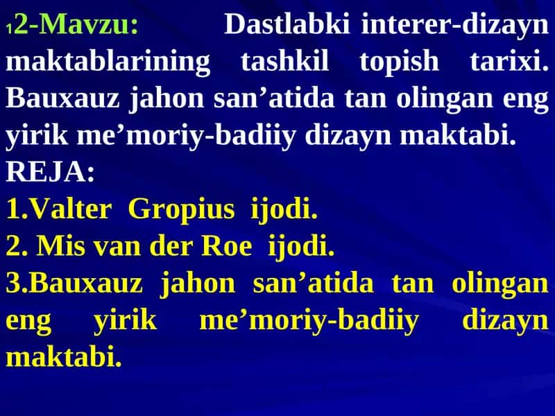 Bauxauz jahon san’atida tan olingan eng yirik me’moriy-badiiy dizayn maktabi 1