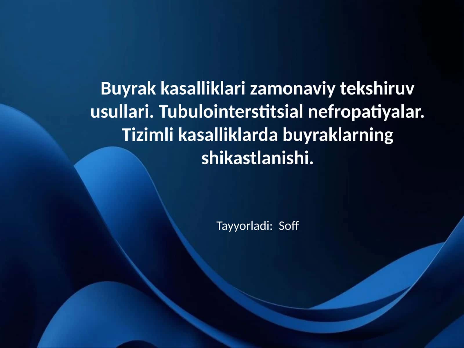 Buyrak kasalliklari zamonaviy tekshiruv usullari. Tubulointerstitsial nefropatiyalar. Tizimli kasalliklarda buyraklarning shikastlanishi 1