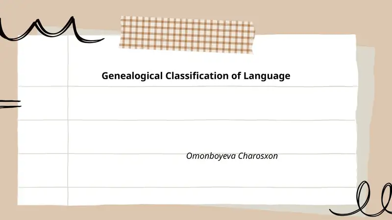 Genealogical Classification of Language 1