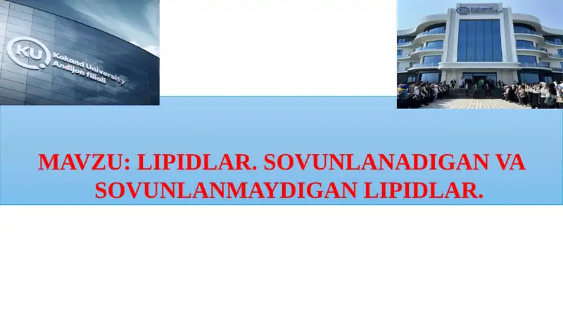 LIPIDLAR. SOVUNLANADIGAN VA SOVUNLANMAYDIGAN LIPIDLAR. 1