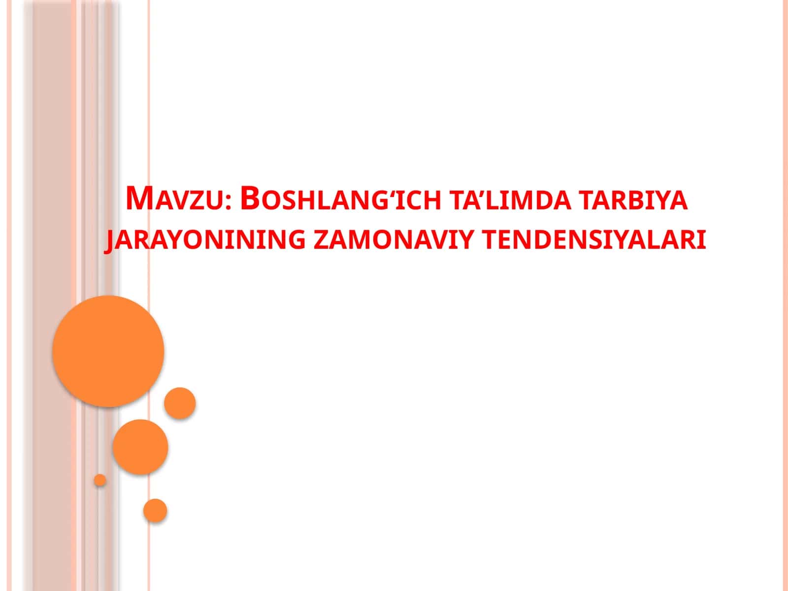 Boshlang‘ichta’limdatarbiyajarayoniningzamonaviytendensiyalari 1