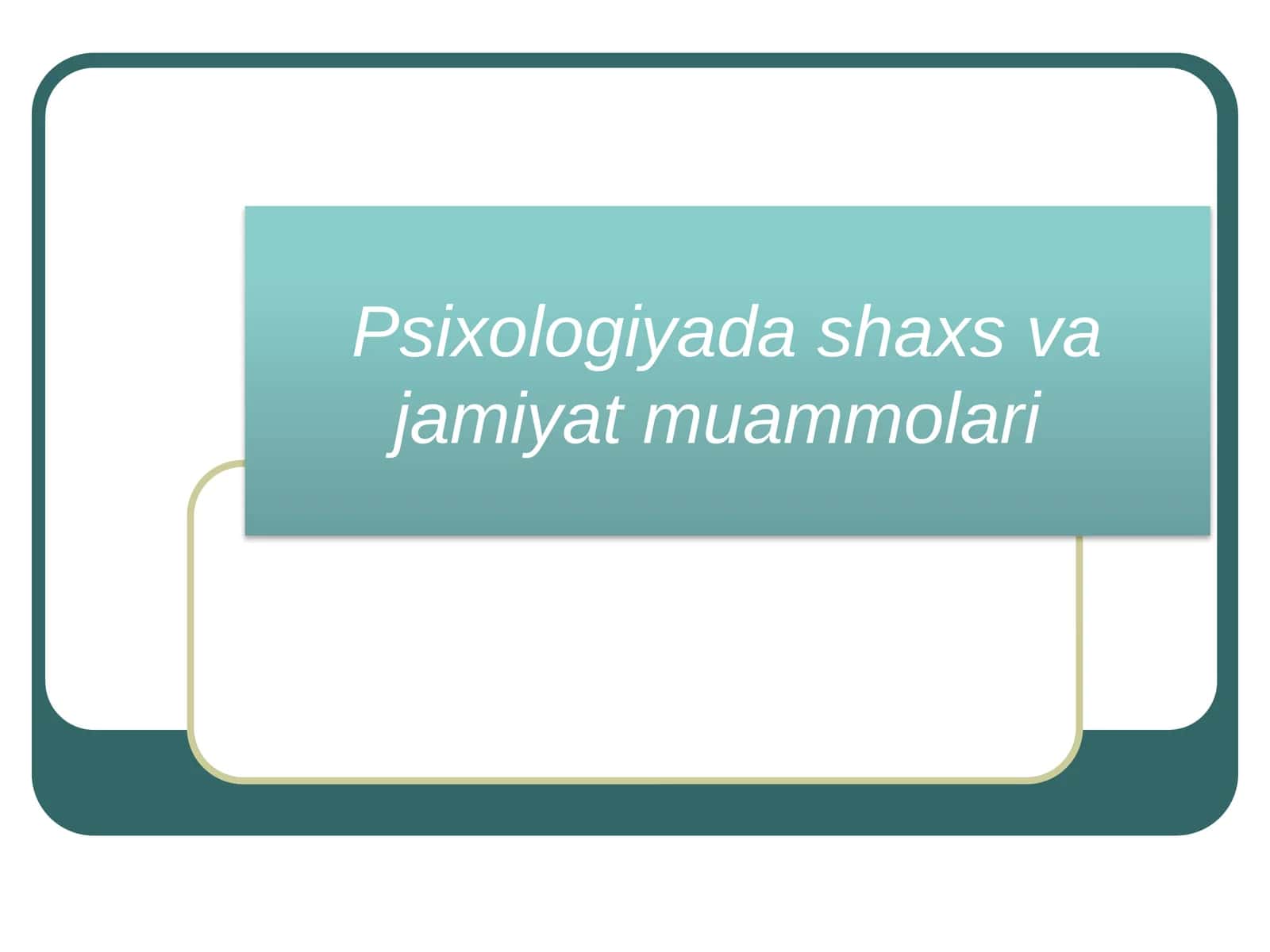 Psixologiyadashaxsvajamiyatmuammolari 1