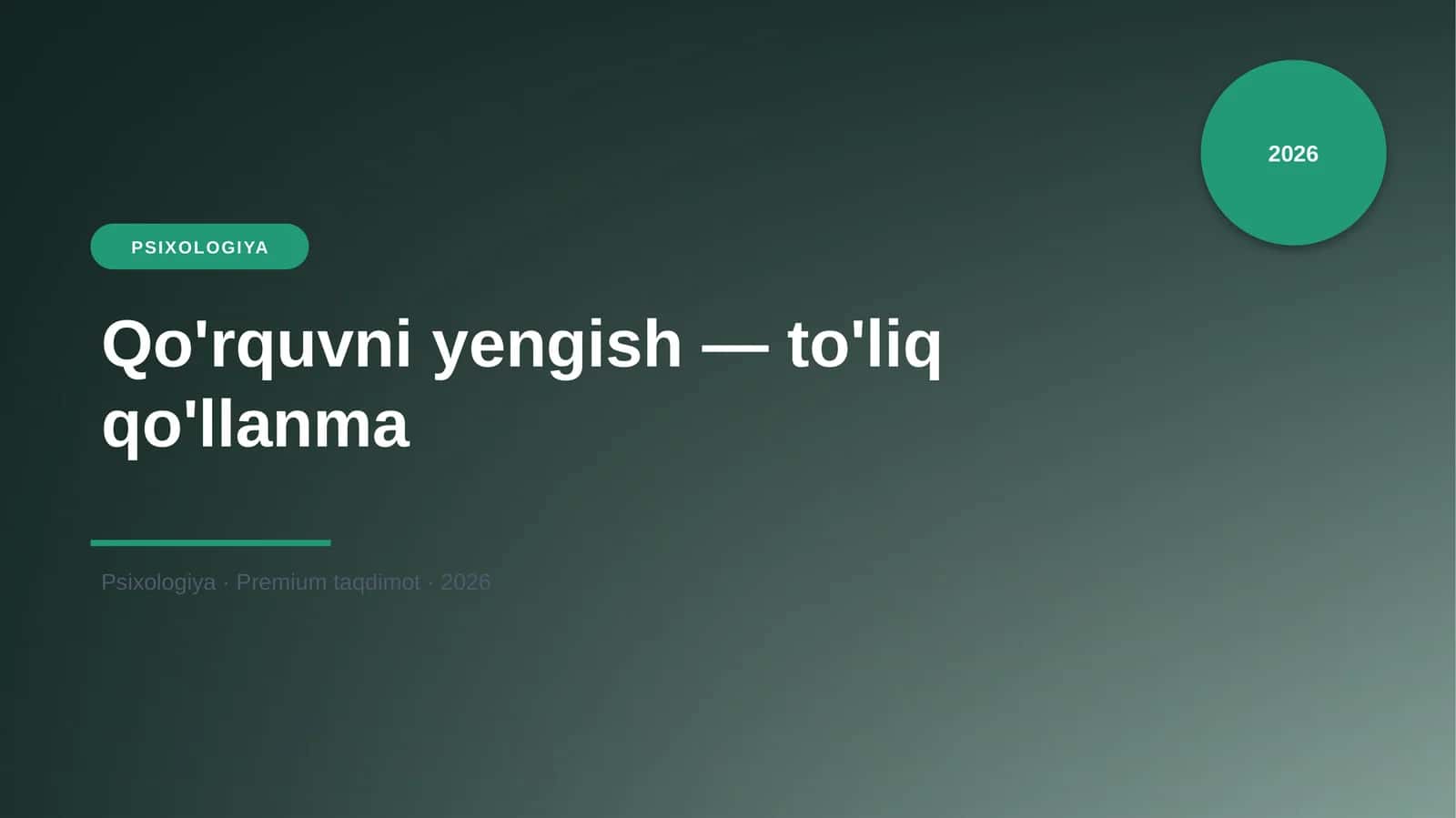 Qo'rquvni yengish — to'liq qo'llanma 1