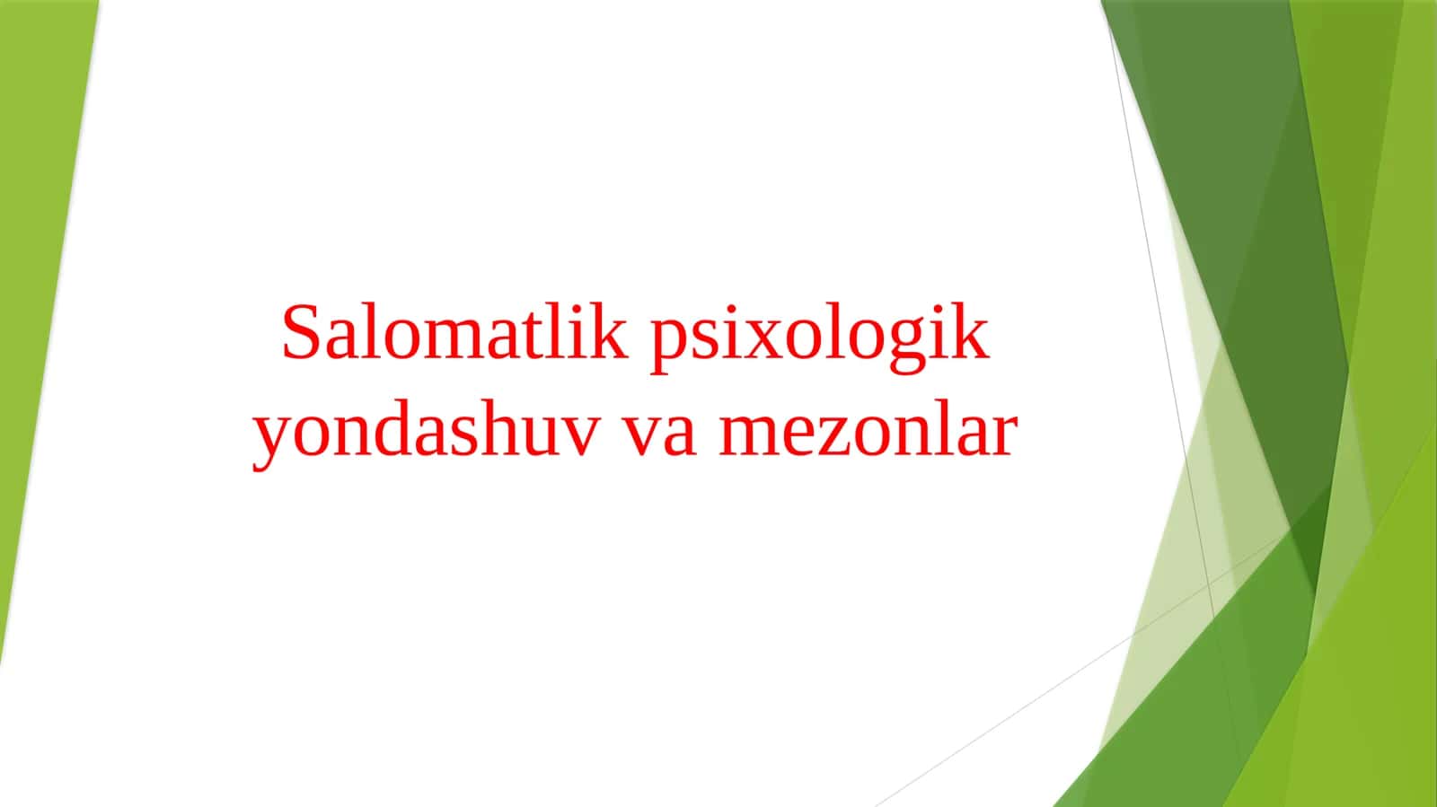Salomatlik psixologik yondashuv va mezonlar 1