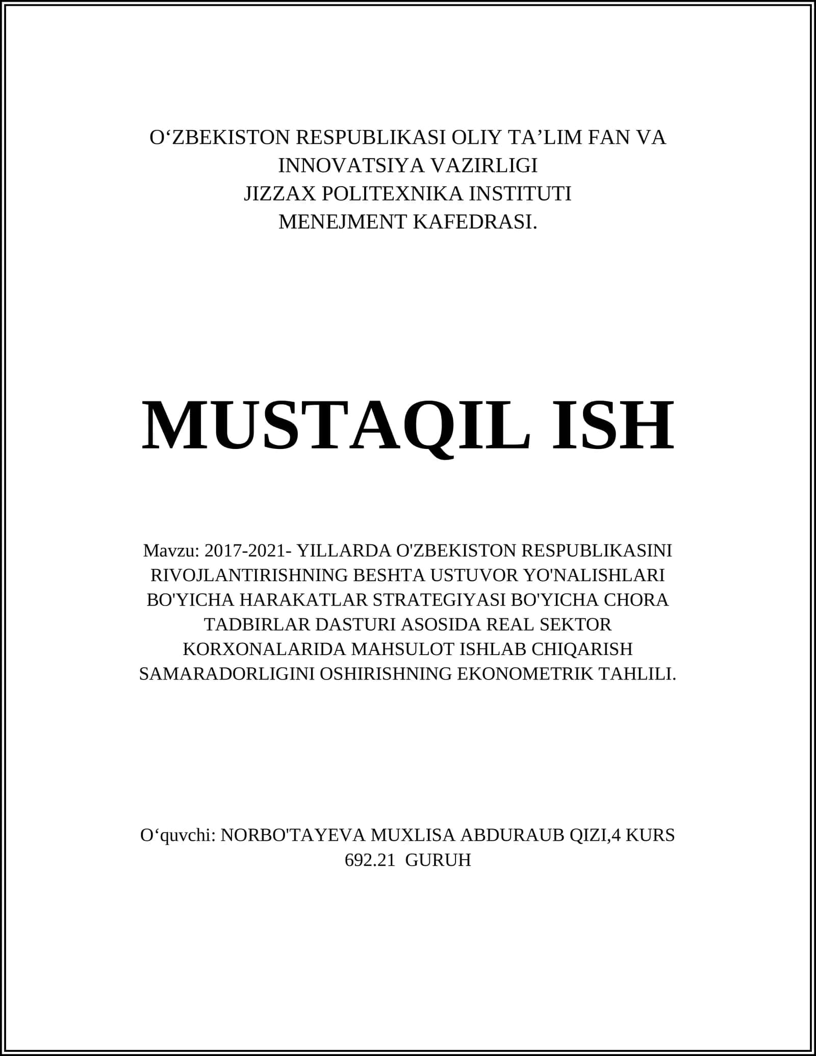 2017-2021- YILLARDA O'ZBEKISTON RESPUBLIKASINI RIVOJLANTIRISHNING BESHTA USTUVOR YO'NALISHLARI BO'YICHA HARAKATLAR STRATEGIYASI BO'YICHA CHORA TADBIRLAR DASTURI ASOSIDA REAL SEKTOR KORXONALARIDA MAHSULOT ISHLAB CHIQARISH SAMARADORLIGINI OSHIRISHNING EKONOMETRIK TAHLILI 1