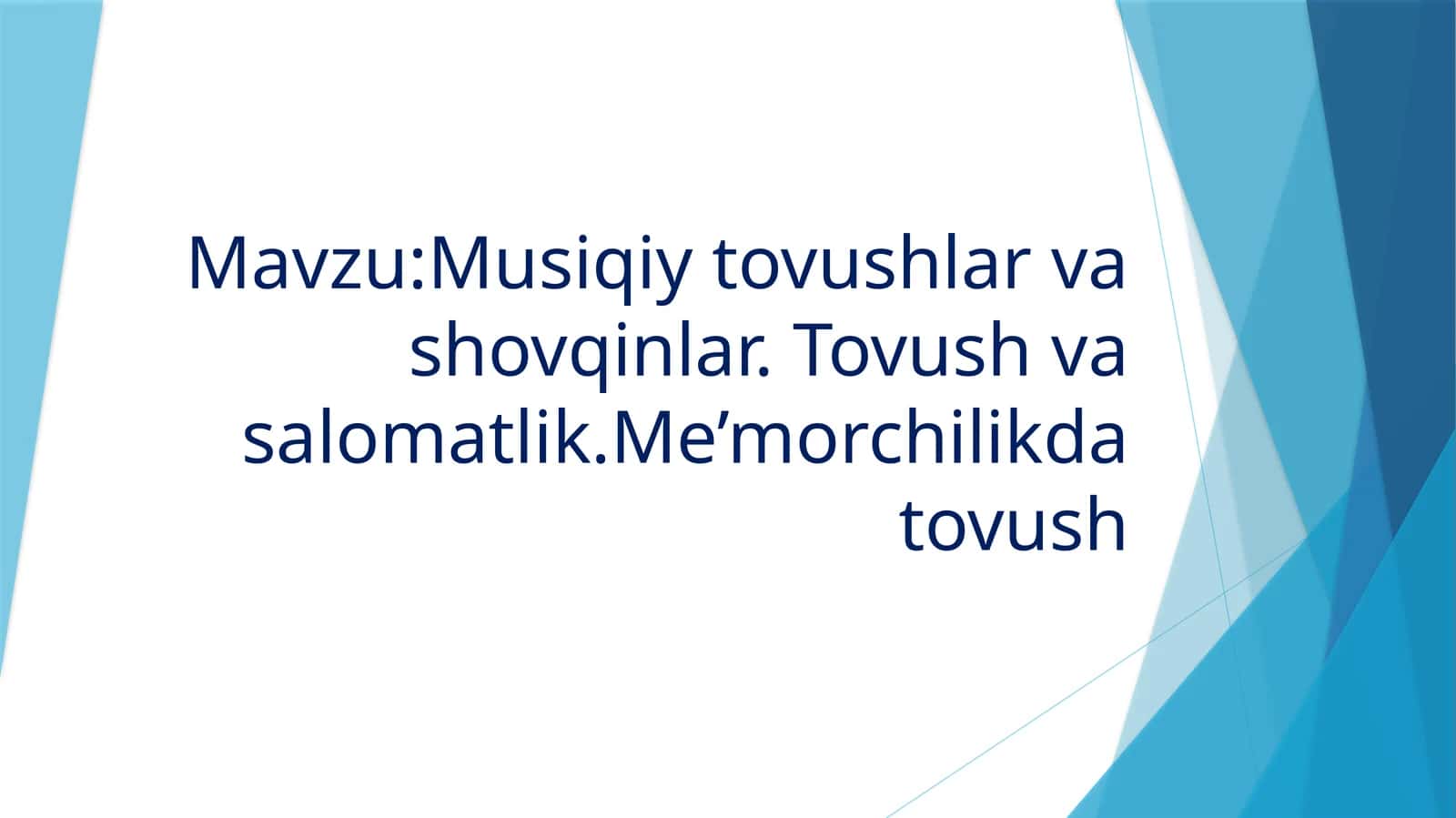 Musiqiy tovushlar va shovqinlar 1