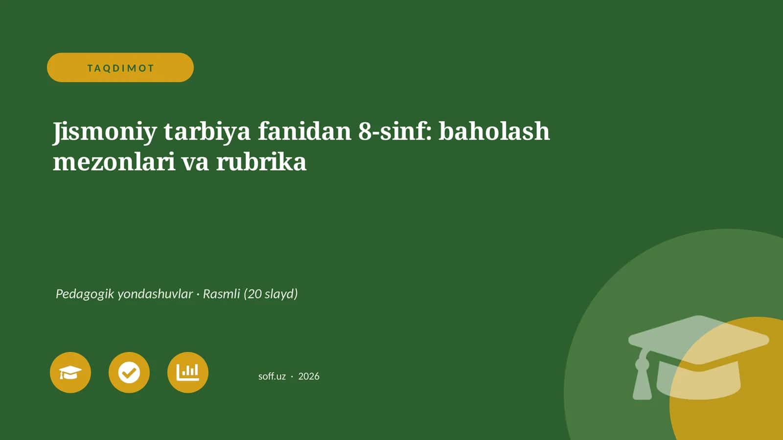 Jismoniy tarbiya fanidan 8-sinf: baholash mezonlari va rubrika 1
