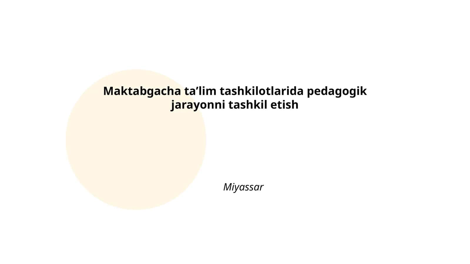 Maktabgacha taʼlim tashkilotlarida pedagogik jarayonni tashkil etish 1