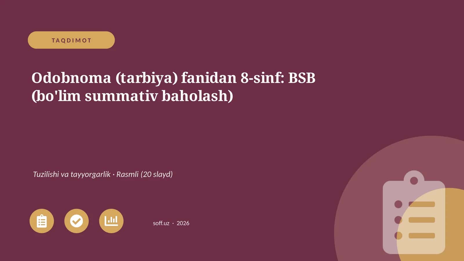 Odobnoma (tarbiya) fanidan 8-sinf: BSB (bo'lim summativ baholash) 1