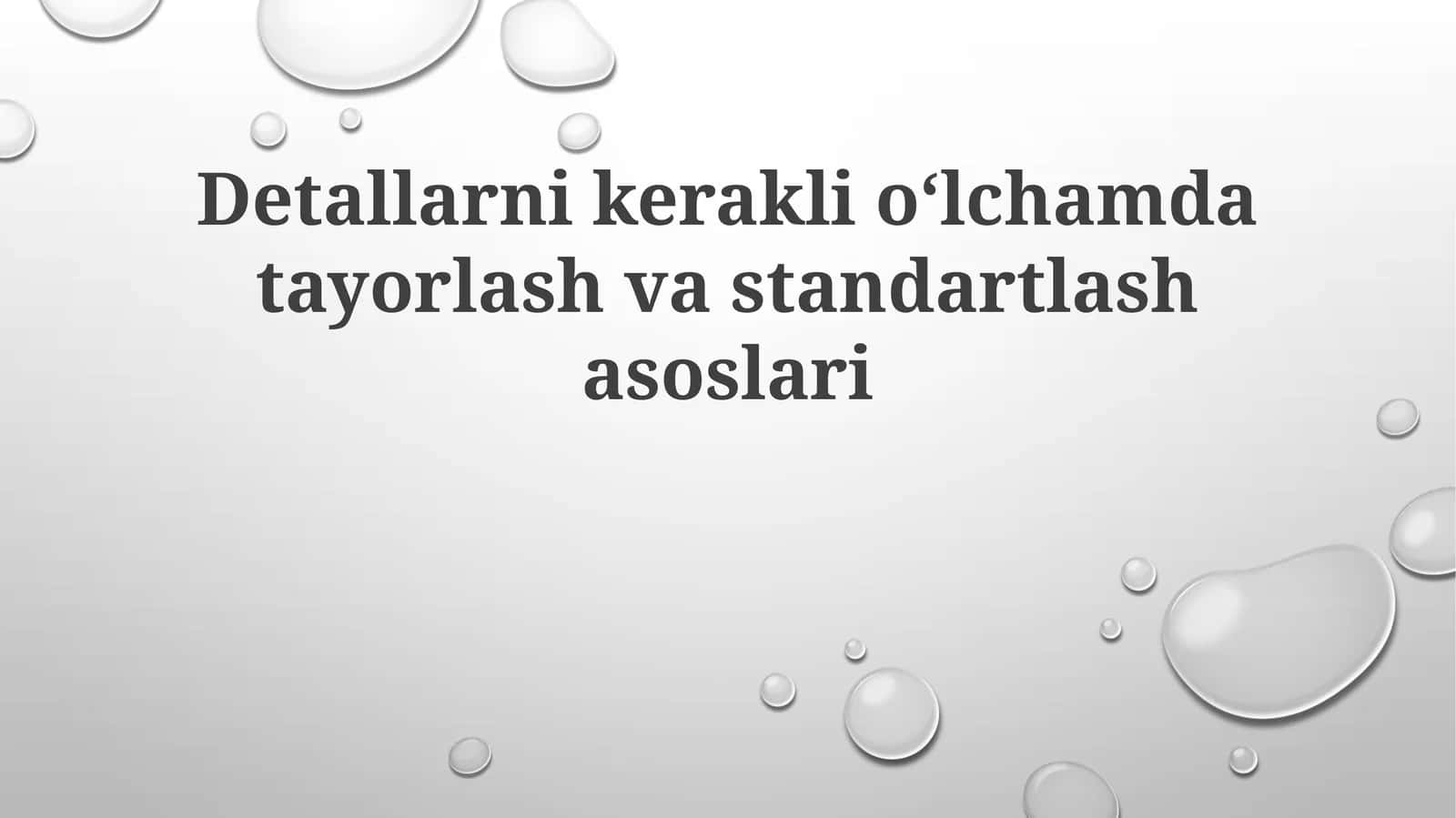Detallarnikeraklioʻlchamdatayorlashvastandartlashasoslari 1