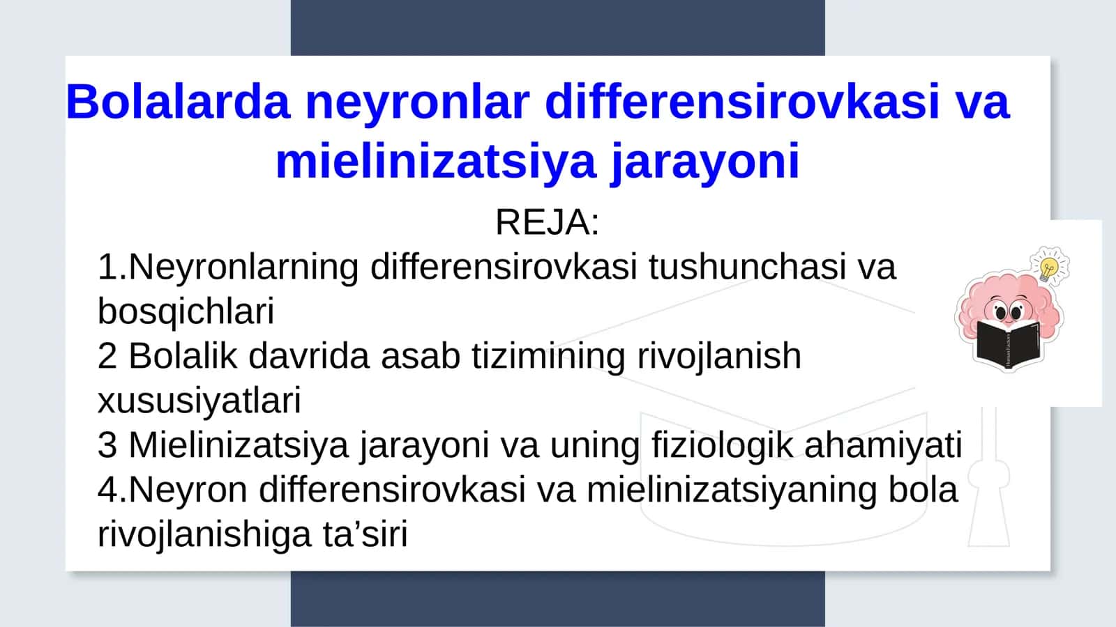 Bolalarda neyronlar differensirovkasi va mielinizatsiya jarayoni 1