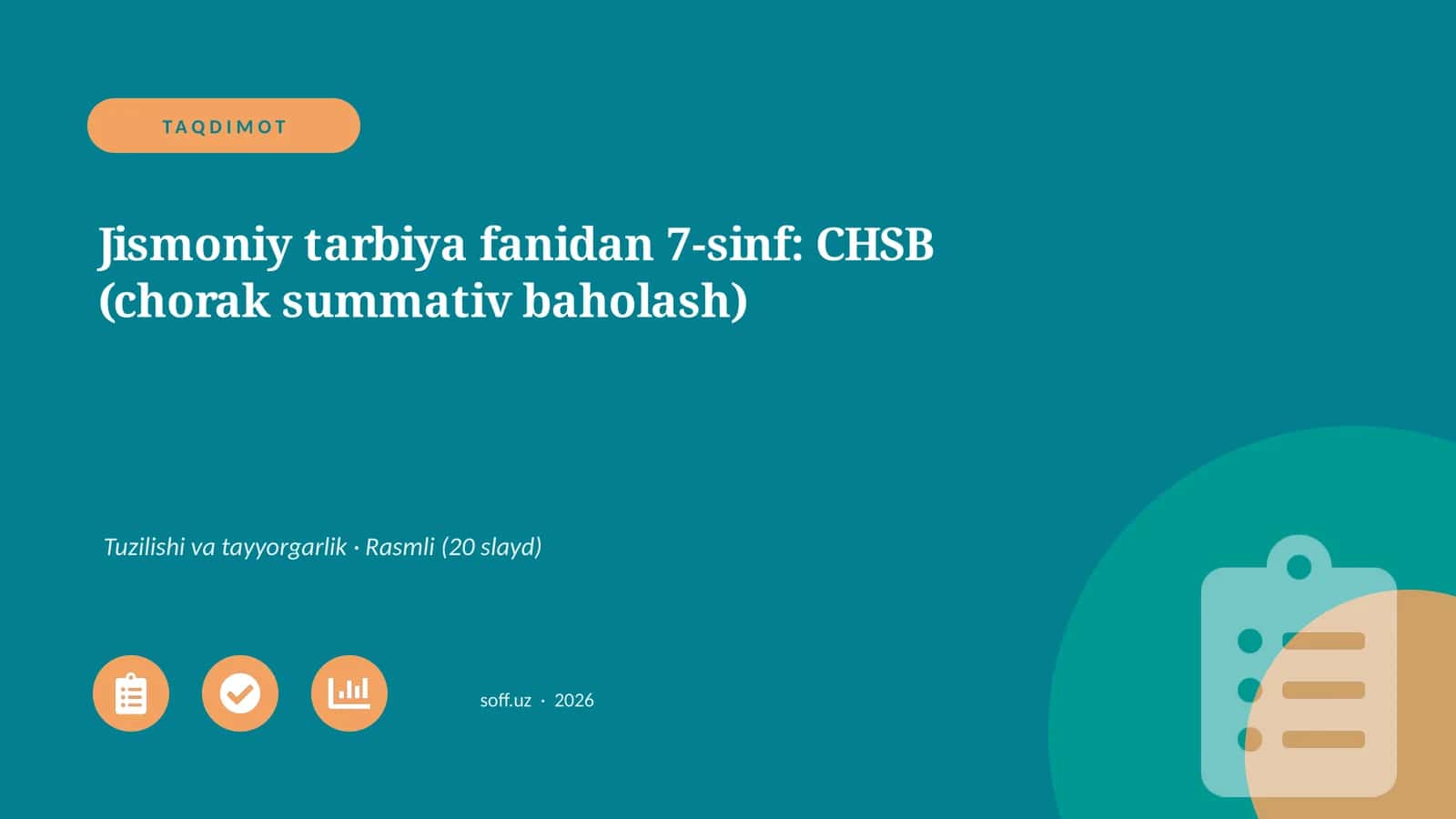 Jismoniy tarbiya fanidan 7-sinf: CHSB (chorak summativ baholash) 1