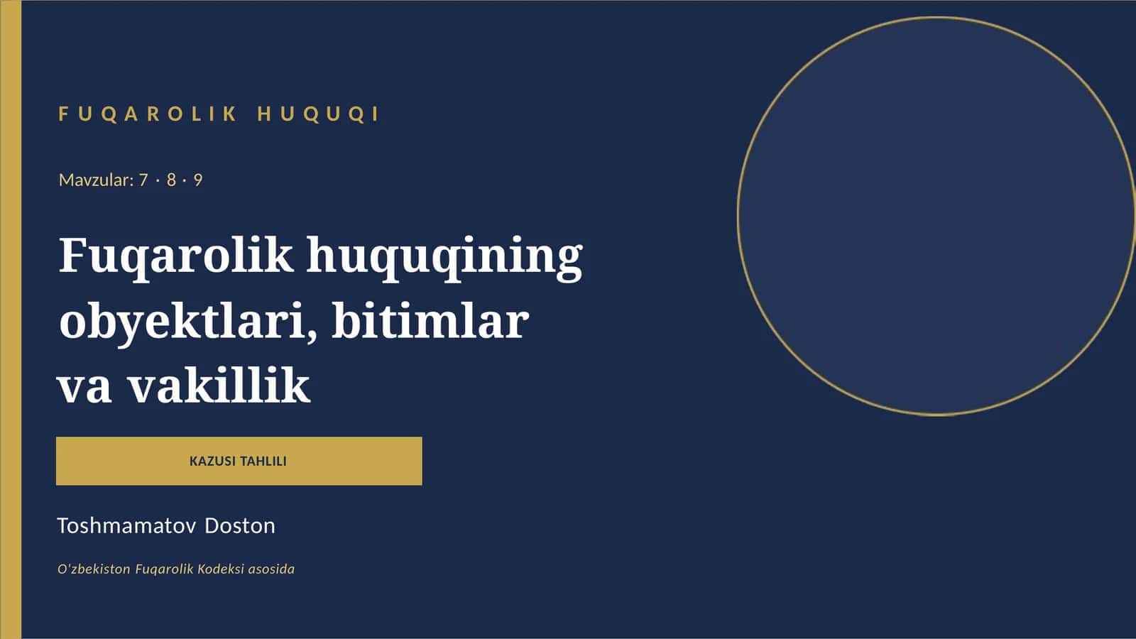 Fuqarolik Huquqining Obyektlari, Bitimlar va Vakillik 1