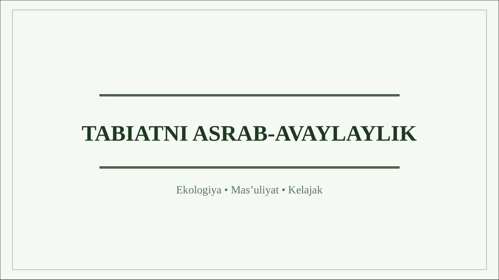 TABIATNI ASRAB-AVAYLAYLIK 1