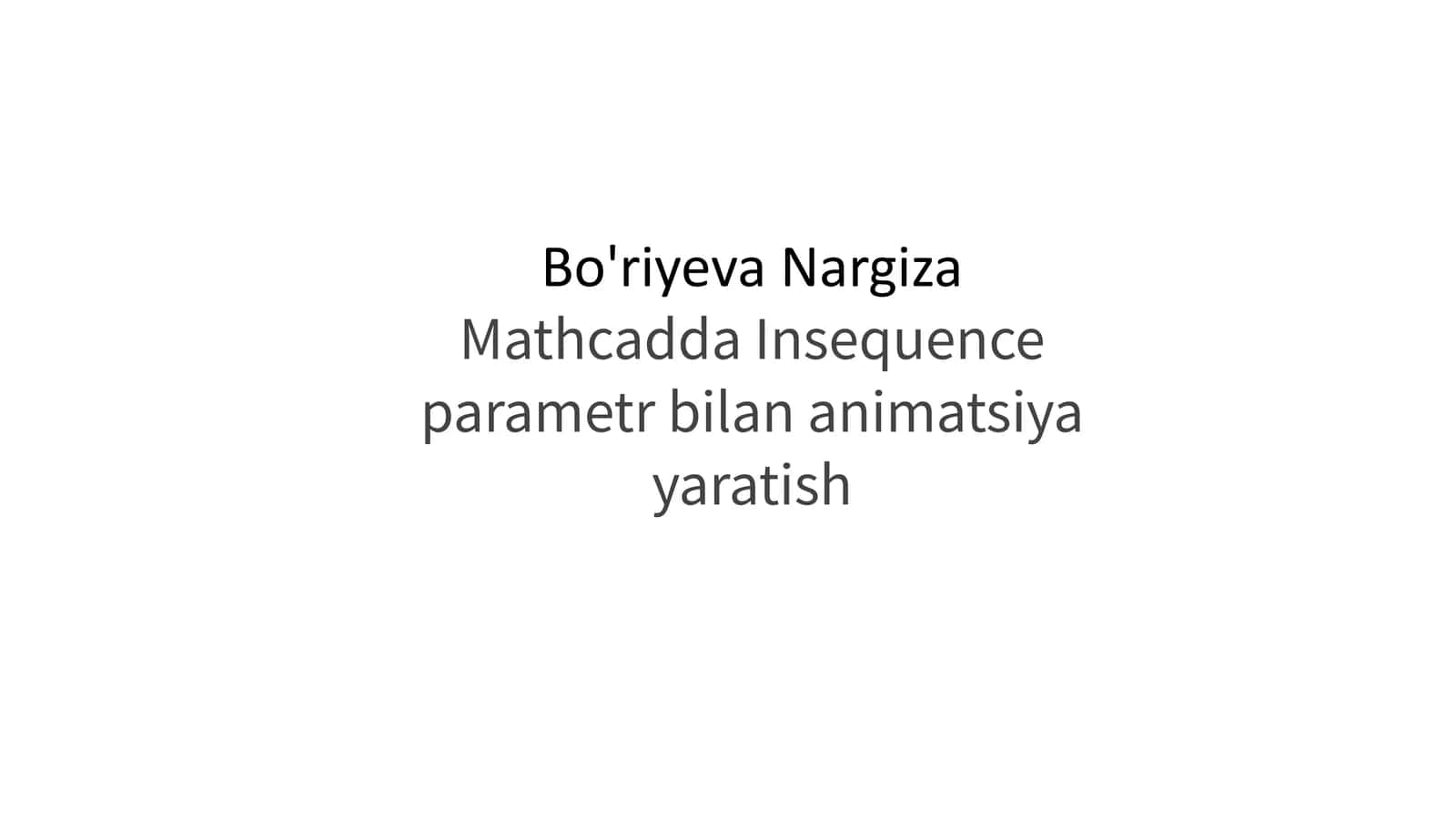 Mathcadda Insequence parametrlar bilan animatsiya yaratish 1
