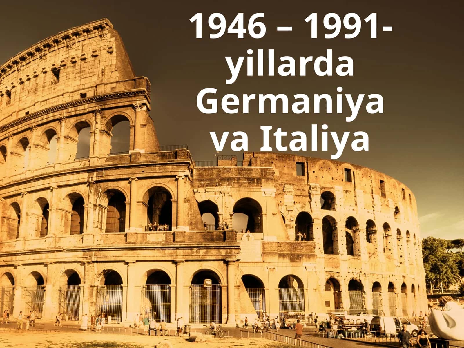 1946 – 1991-yillarda Germaniya va Italiya 1