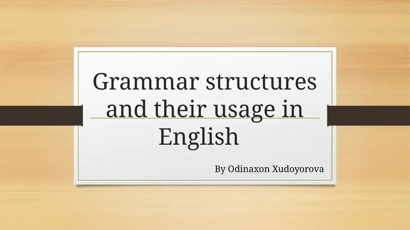 Grammar structures and their usage in English 1