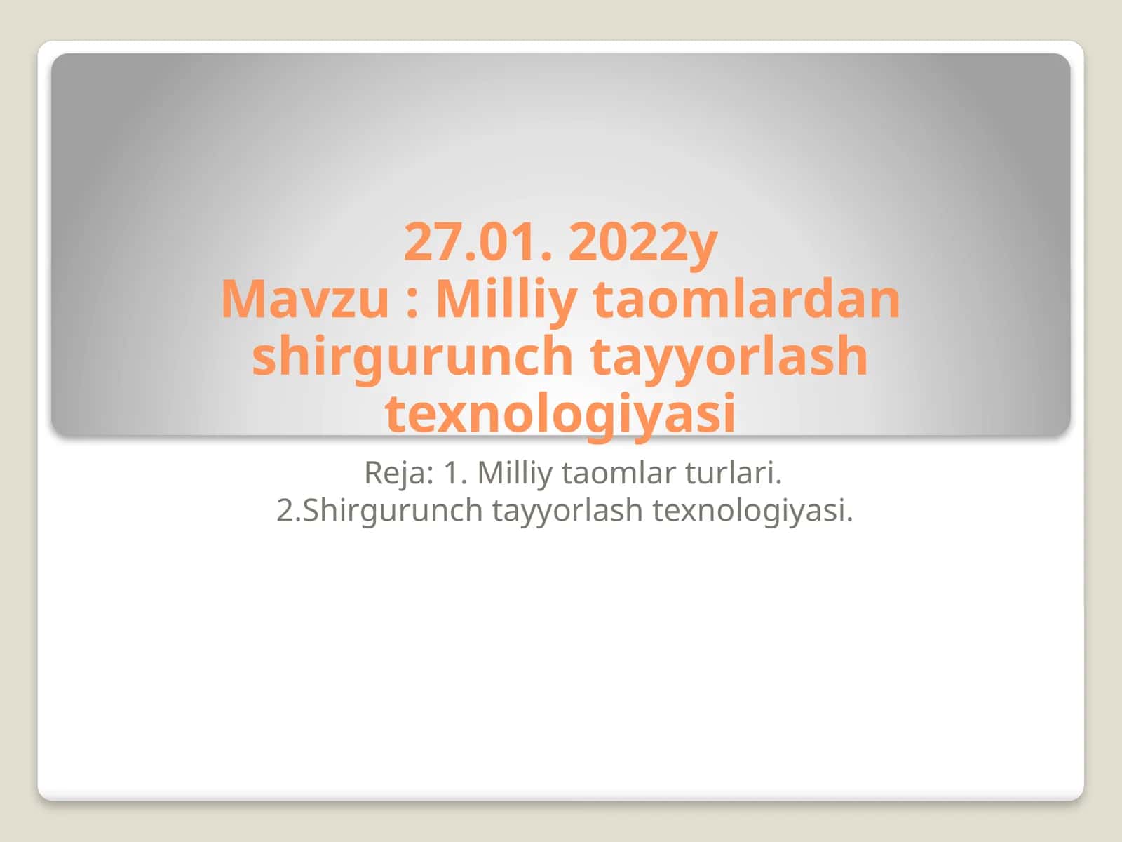 Milliy taomlardan shirgurunch tayyorlash texnologiyasi 1