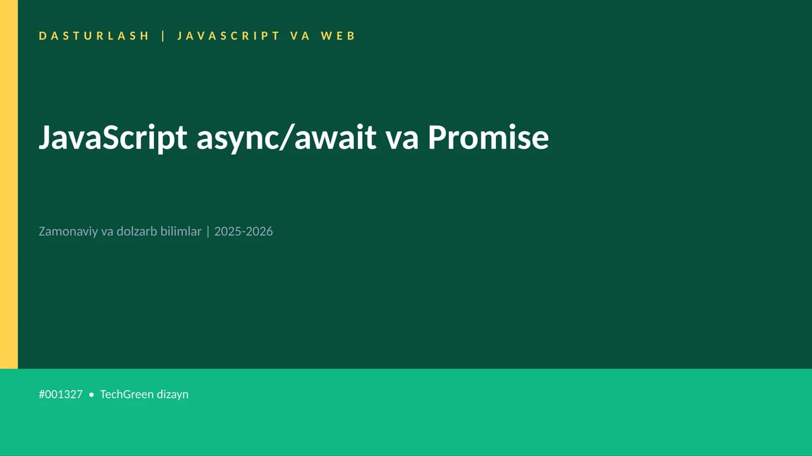 JavaScript async/await va Promise 1