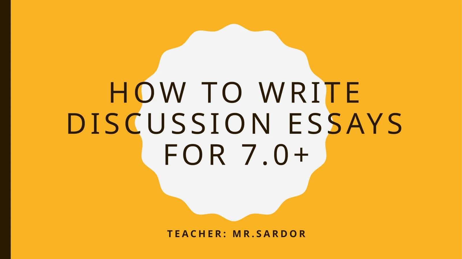 How to write discussion essays for 7.0+ 1