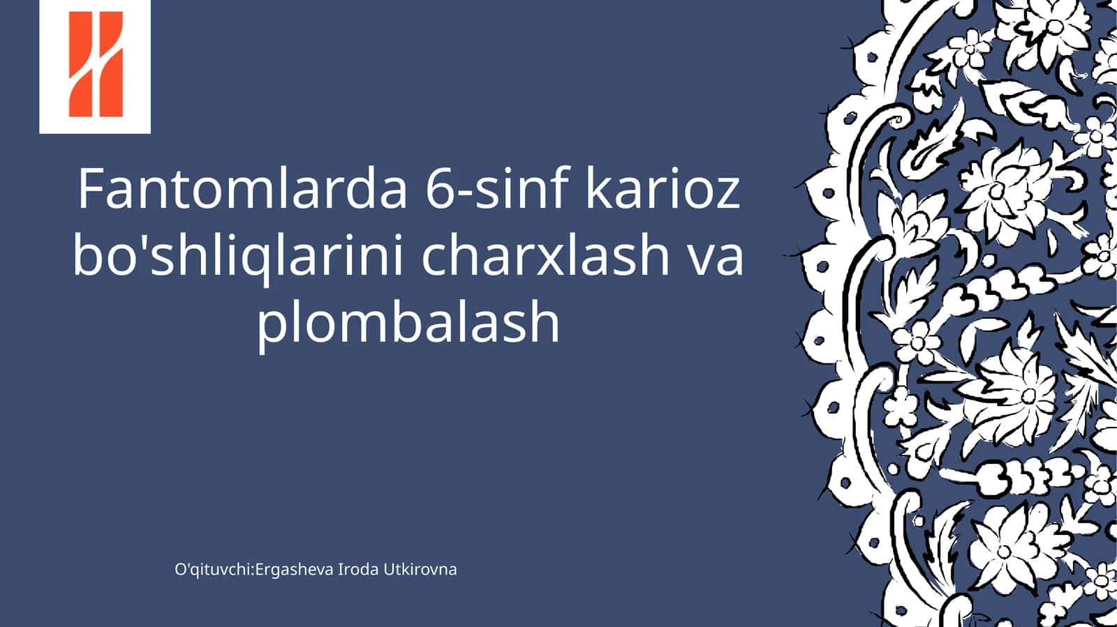 Fantomlarda 6-sinf karioz bo'shliqlarini charxlash va plombalash 1