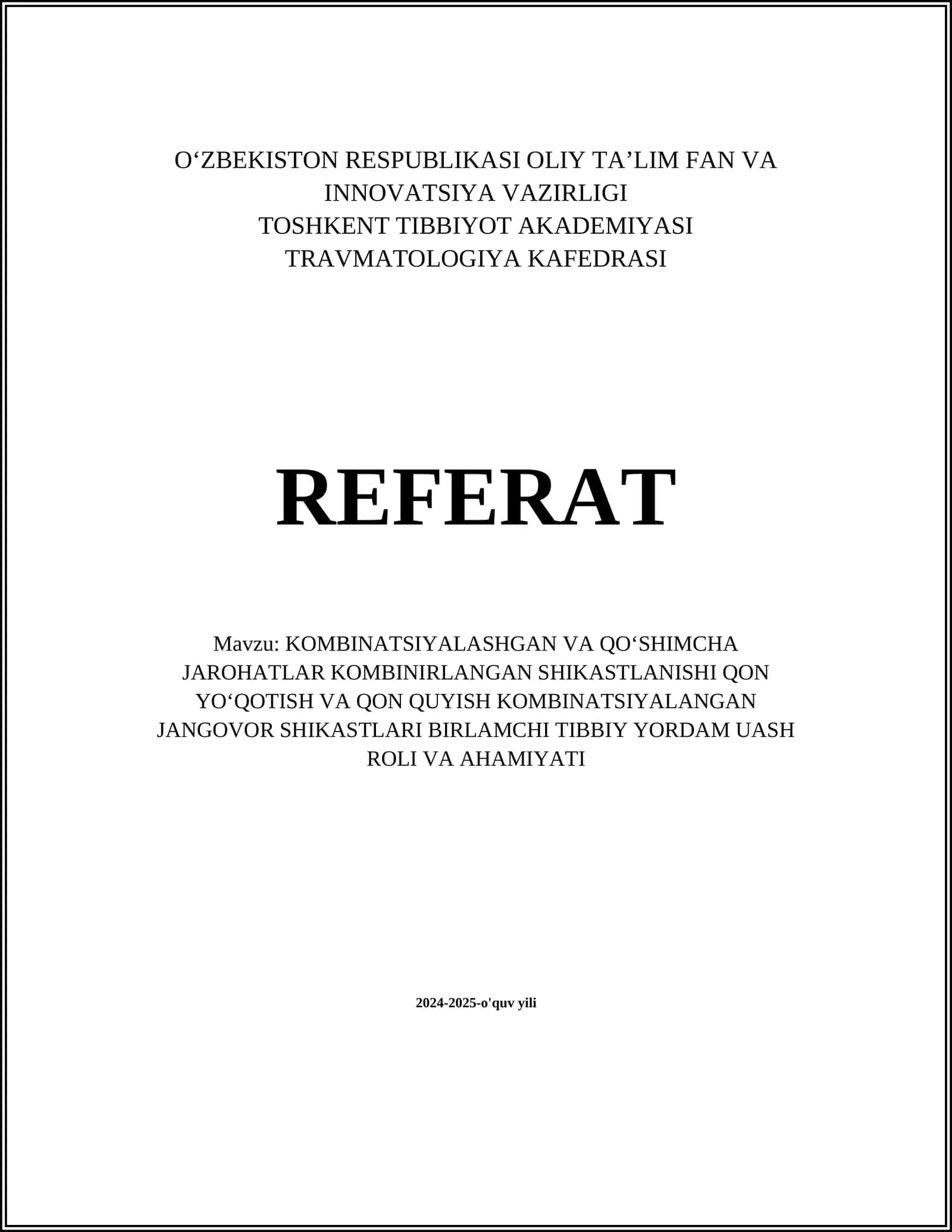 KOMBINATSIYALASHGAN VA QOʻSHIMCHA JAROHATLAR KOMBINIRLANGAN SHIKASTLANISHI QON YOʻQOTISH VA QON QUYISH KOMBINATSIYALANGAN JANGOVOR SHIKASTLARI BIRLAMCHI TIBBIY YORDAM UASH ROLI VA AHAMIYATI 1