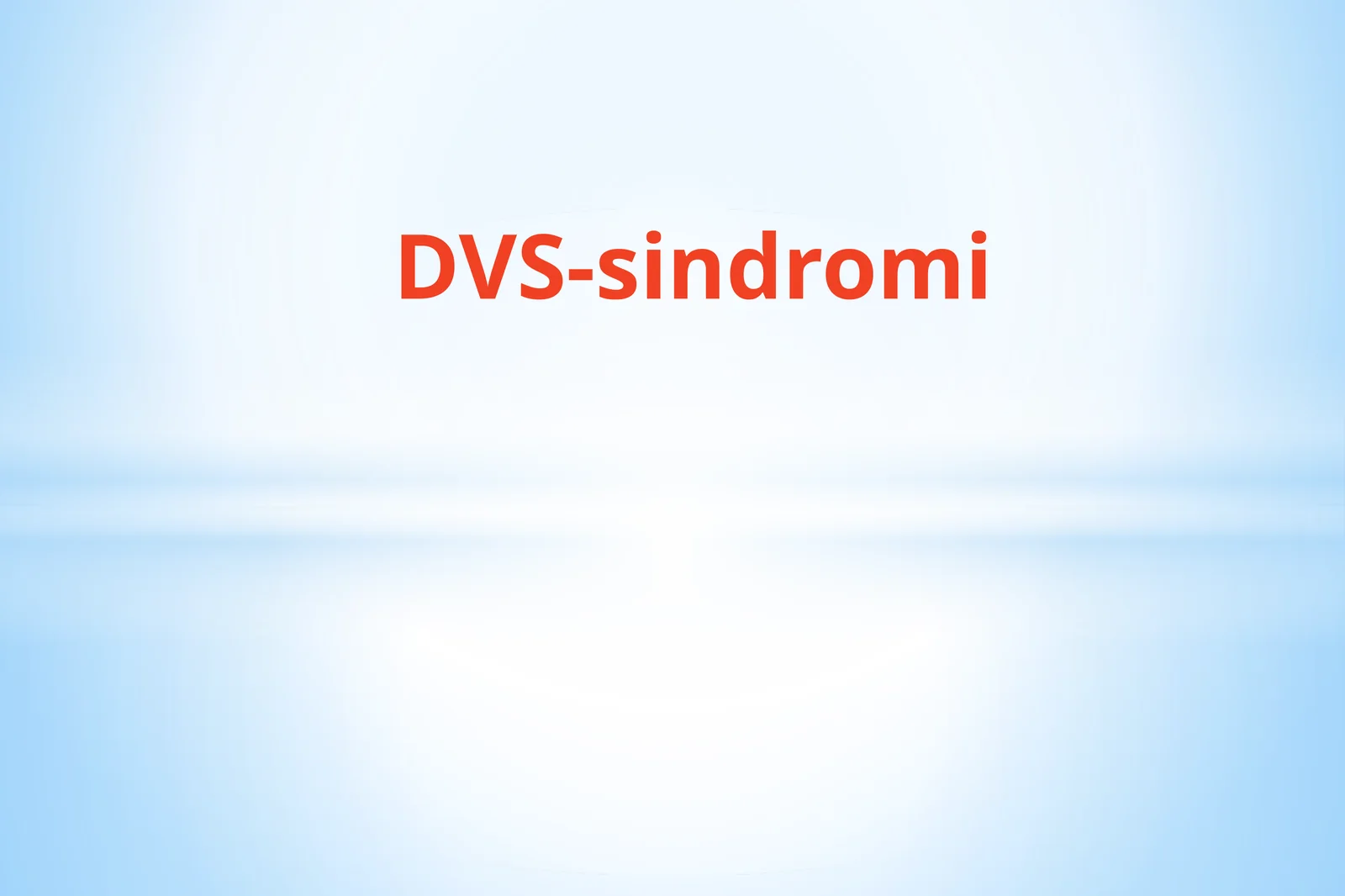 DVS-sindromi 1