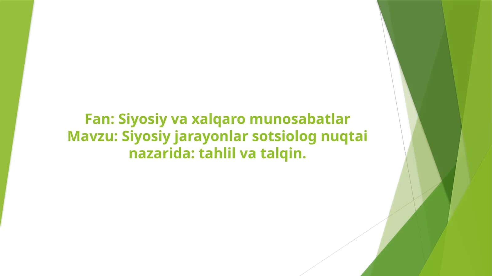 Siyosiy jarayonlar sotsiolog nuqtai nazarida tahlil va talqin 1