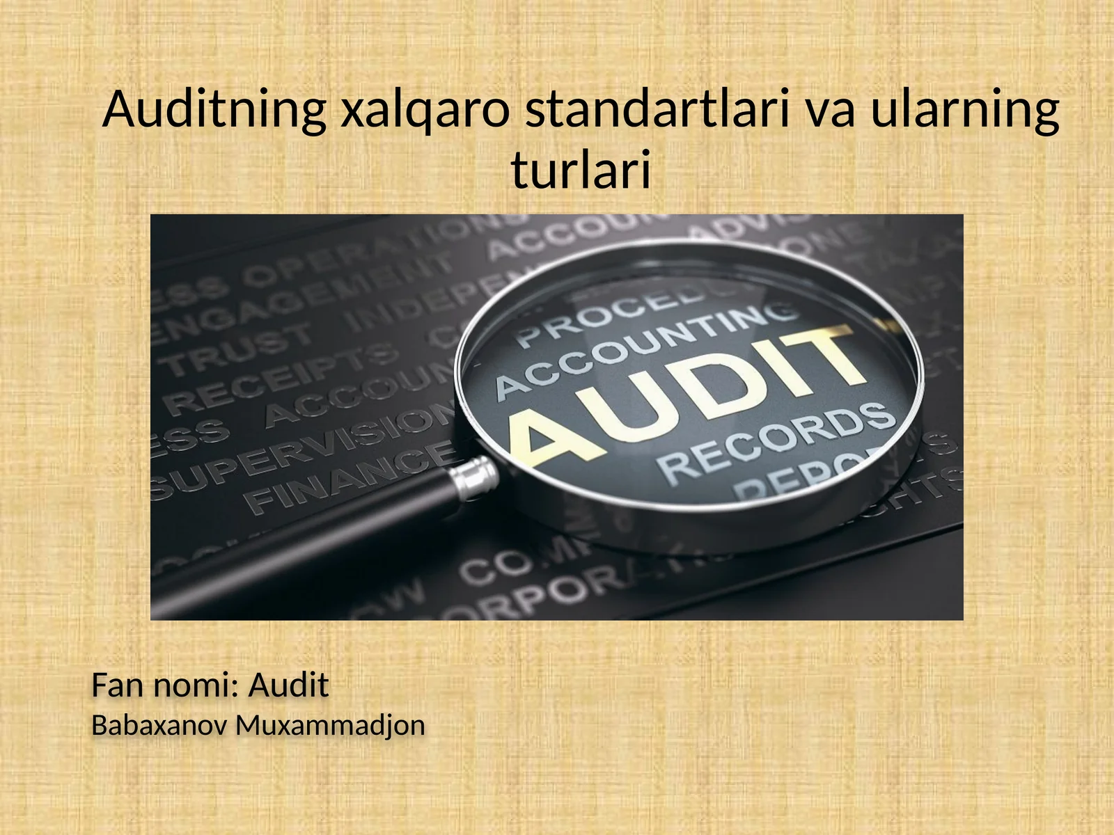 Auditning xalqaro standartlari va ularning turlari 1