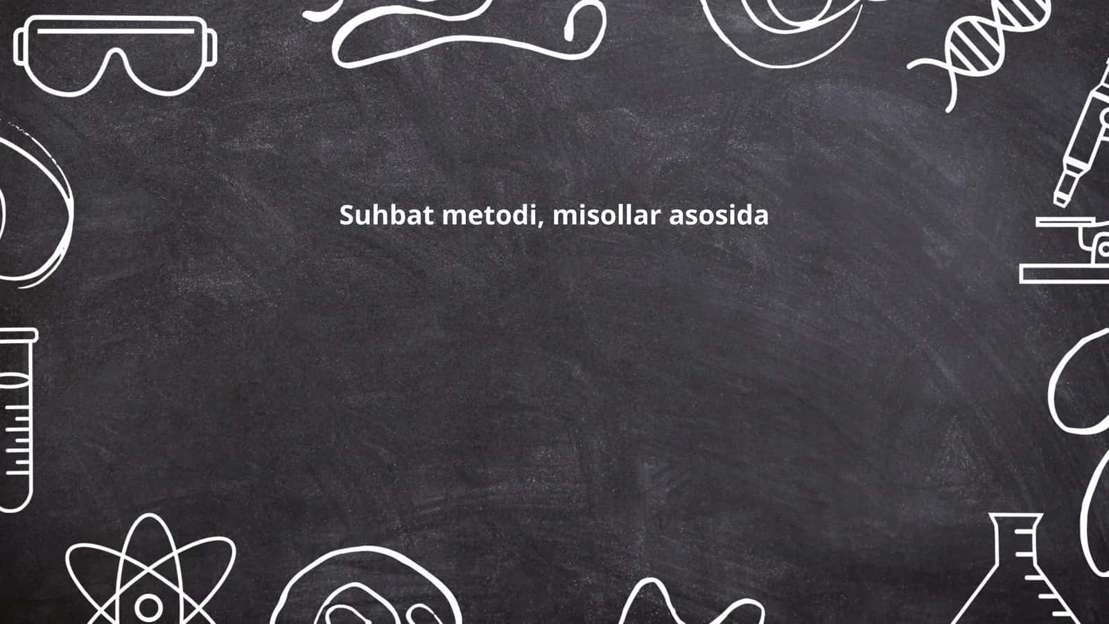 Suhbat metodi, misollar asosida 1