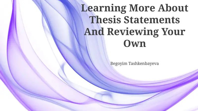 Learning More About Thesis Statements 1