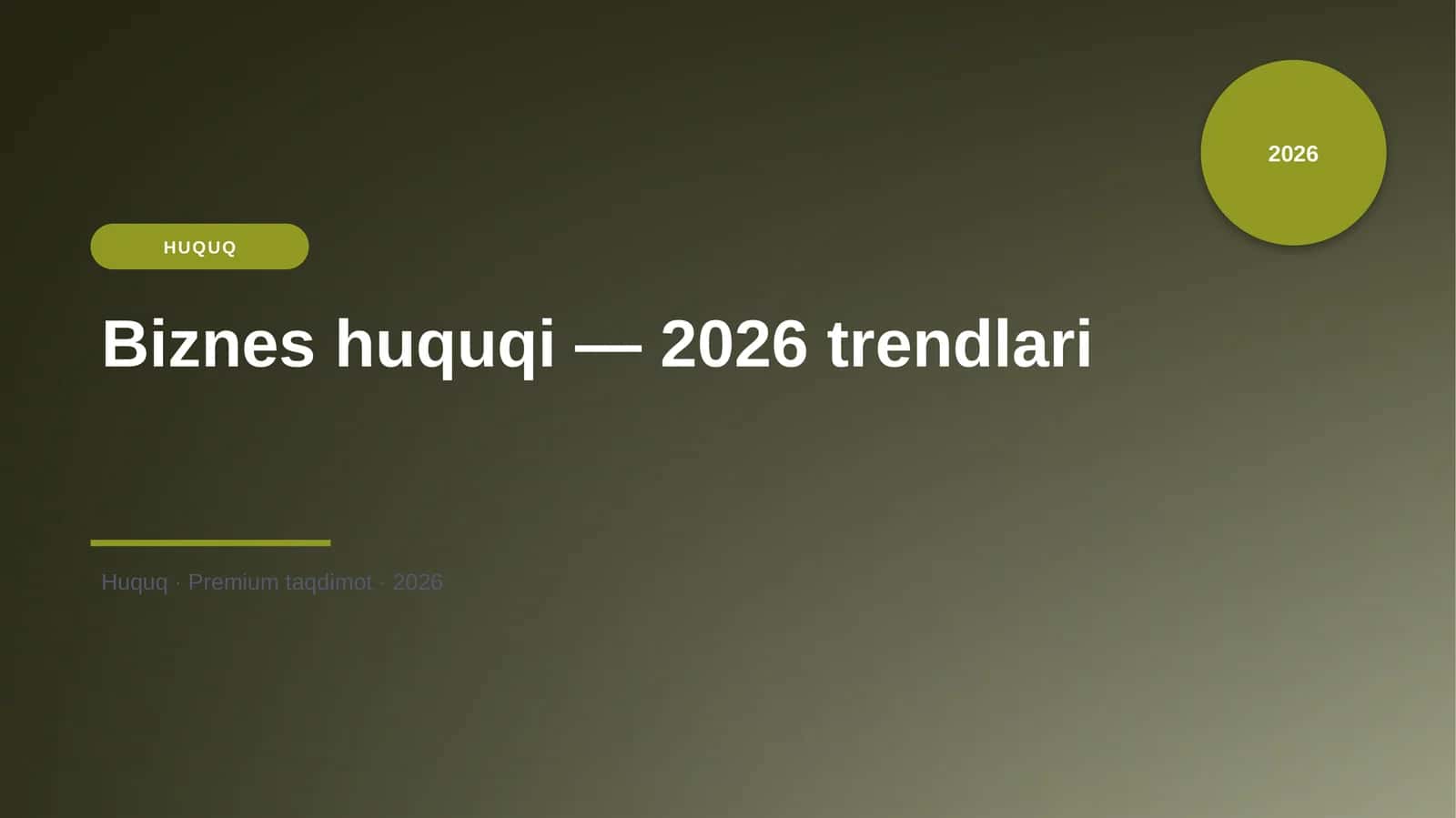 Biznes huquqi — 2026 trendlari 1