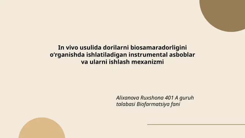 In vivo usulida dorilarni biosamaradorligini oʻrganishda ishlatiladigan instrumental asboblar va ularni ishlash mexanizmi 1