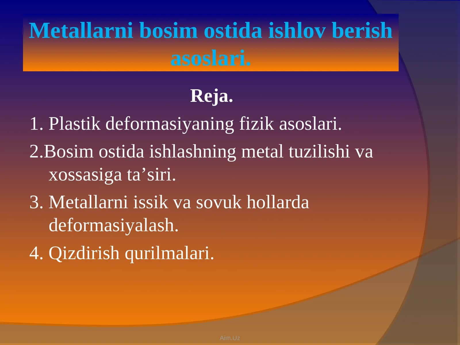Mеtаllаrni bоsimоstidаishlоv bеrish аsоslаri 1