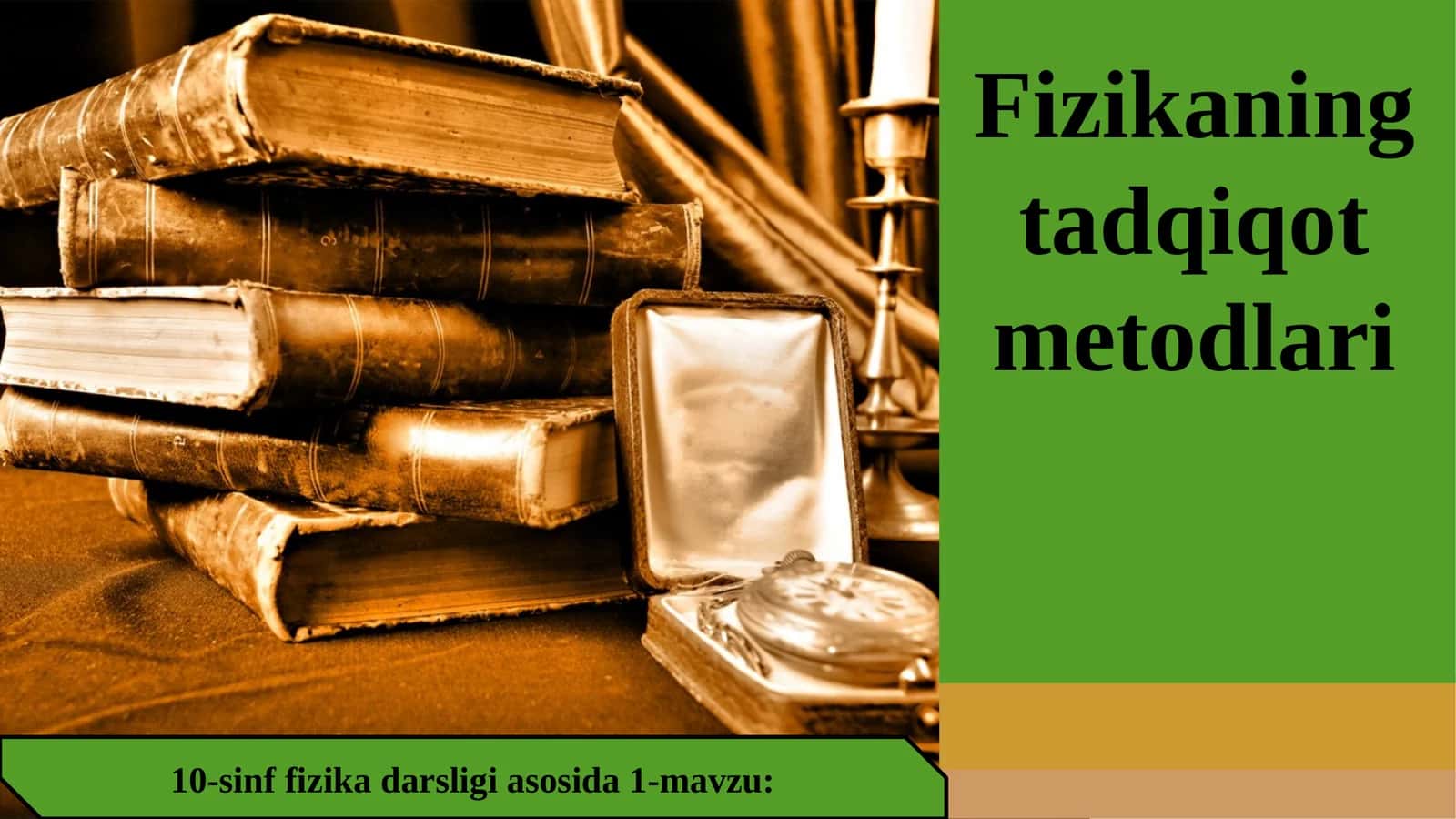 10-sinf Fizika fanidan Fizikaning tadqiqot metodlari dars ishlanma 1