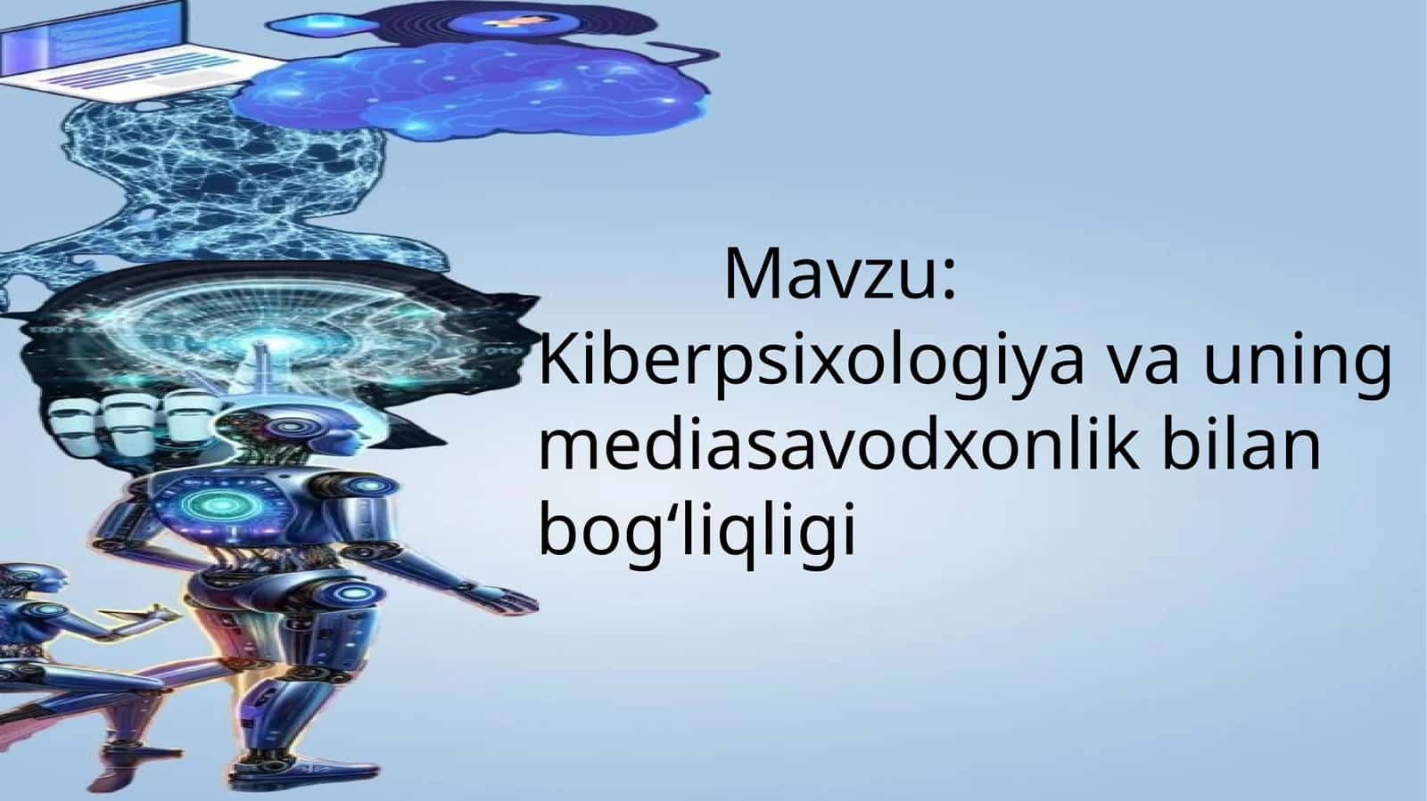 Kiberpsixologiyavauningmediasavodxonlikbilanbogʻliqligi 1