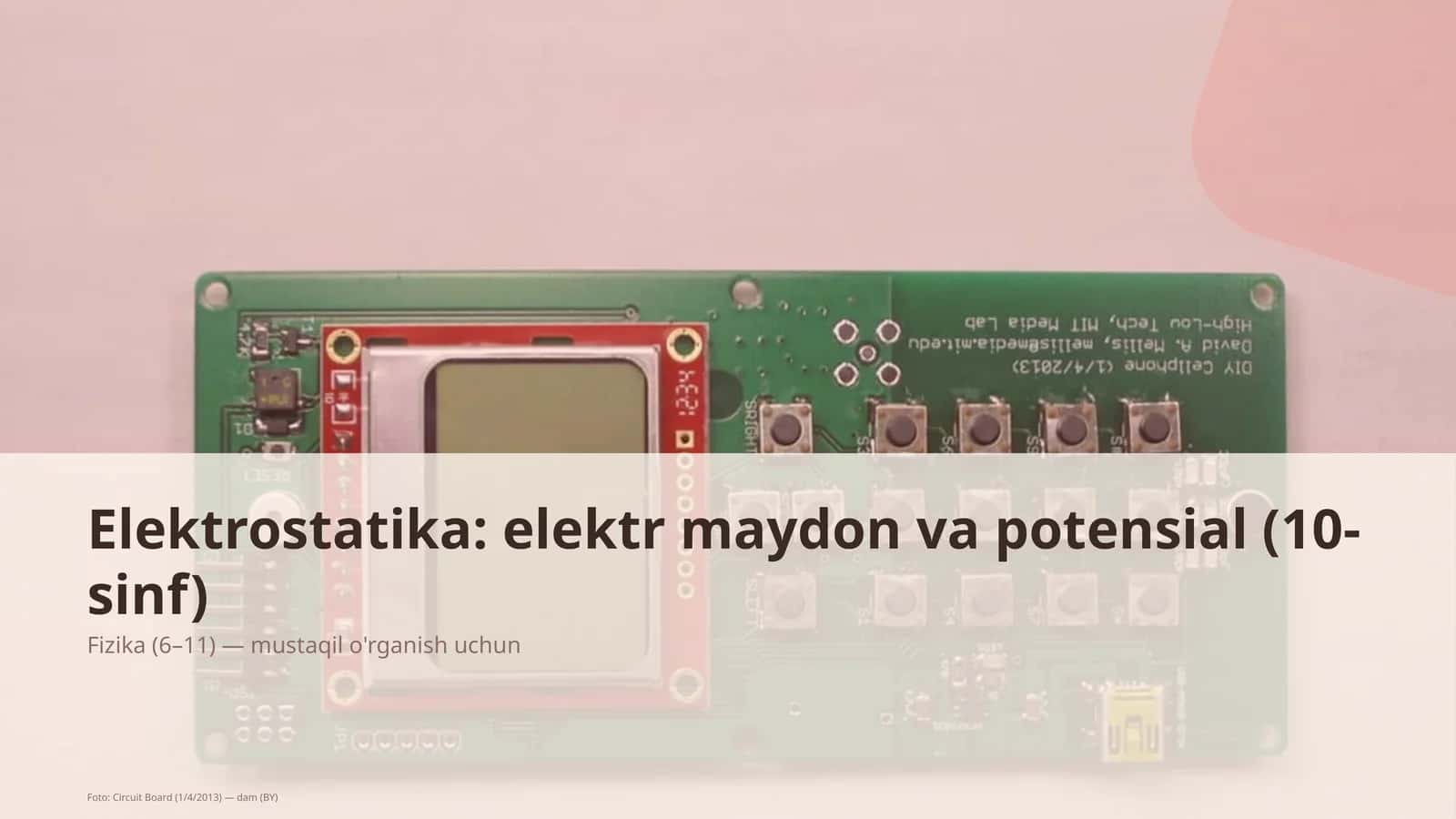 Elektrostatika: elektr maydon va potensial (10-sinf) 1