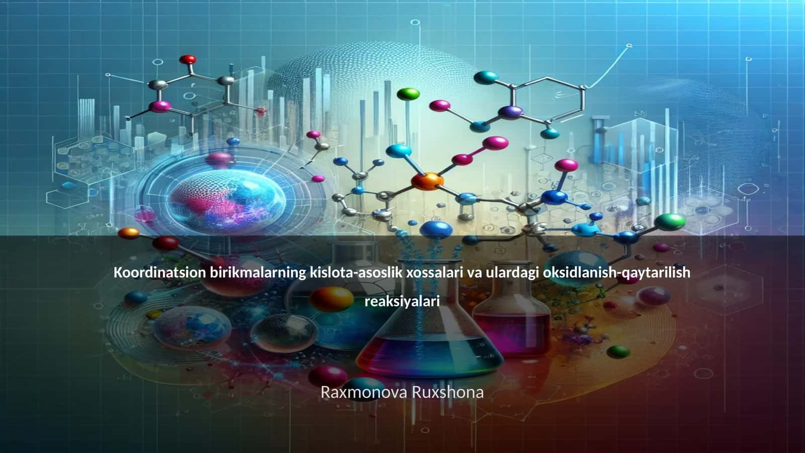 Koordinatsion birikmalarning kislota-asoslik xossalari va ulardagi oksidlanish-qaytarilish reaksiyalari 1